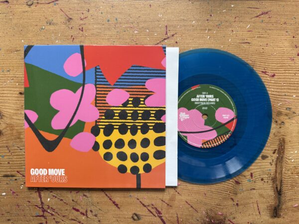 after ours good move 7inch winyl blue