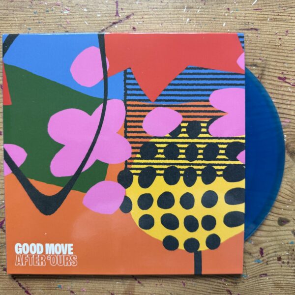 after ours good move 7inch winyl blue